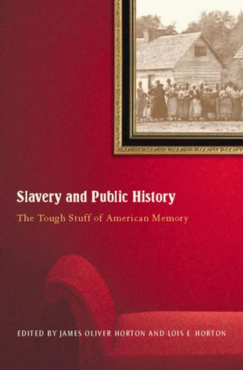 Cover of the book Slavery and Public History by Ira Berlin, David W. Blight, Gary B. Nash, The New Press