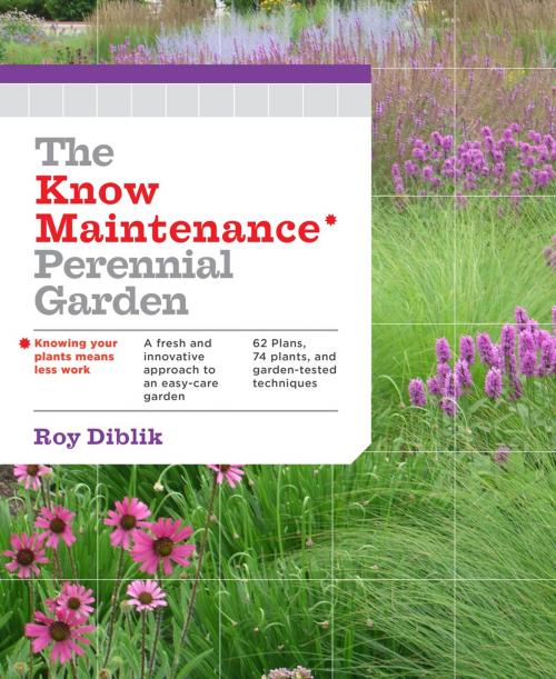 Cover of the book The Know Maintenance Perennial Garden by Roy Diblik, Timber Press