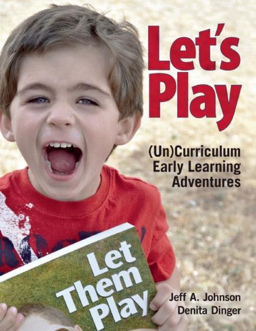 Cover of the book Let's Play by Jeff  A. Johnson, Denita Dinger, Redleaf Press