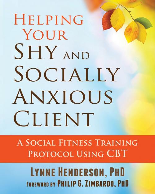 Cover of the book Helping Your Shy and Socially Anxious Client by Lynne Henderson, PhD, New Harbinger Publications