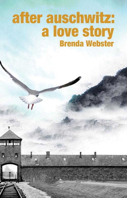 Cover of the book After Auschwitz: A Love Story by Brenda Webster, Wings Press