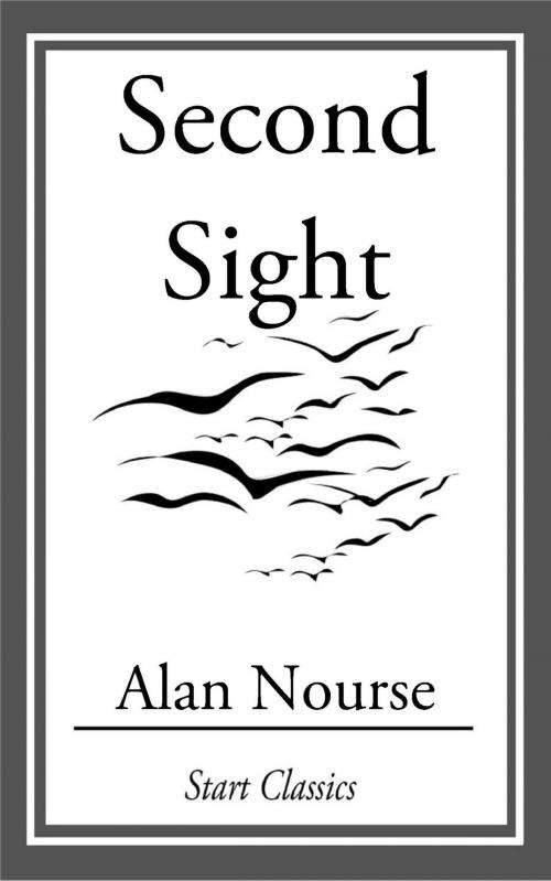 Cover of the book Second Sight by Alan Nourse, Start Classics