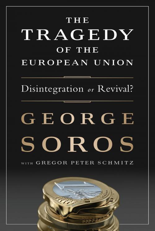 Cover of the book The Tragedy of the European Union by George Soros, PublicAffairs