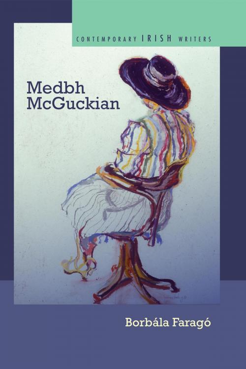 Cover of the book Medbh McGuckian by Borbála Faragó, Bucknell University Press