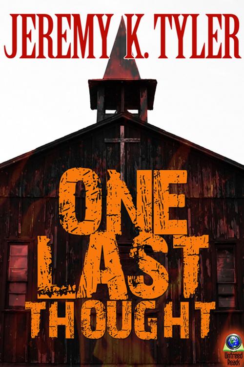 Cover of the book One Last Thought by Jeremy K. Tyler, Untreed Reads