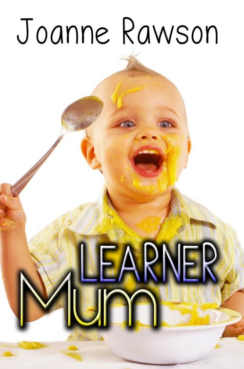 Cover of the book Learner Mum by Joanne Rawson, Melange Books, LLC