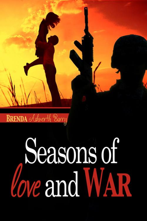Cover of the book Seasons of Love and War by Brenda Ashworth Barry, Melange Books