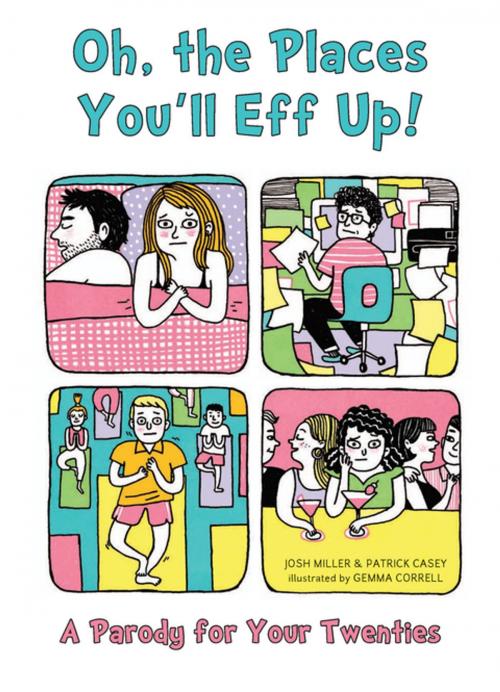 Cover of the book Oh, the Places You'll Eff Up by Joshua Miller, Patrick Casey, Ulysses Press