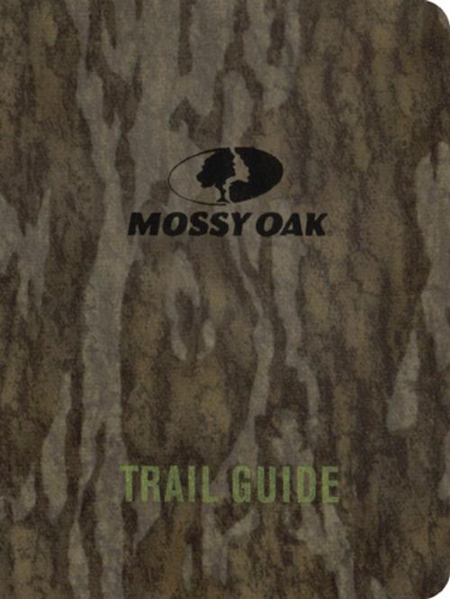 Cover of the book Mossy Oak Trail Guide by Barry Sneed, The Navigators