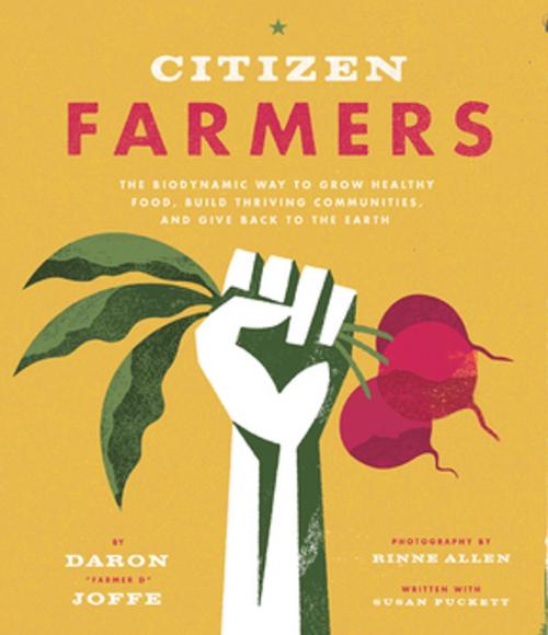Cover of the book Citizen Farmers by Daron Joffe, Susan Puckett, Rinne Allen, ABRAMS (Ignition)