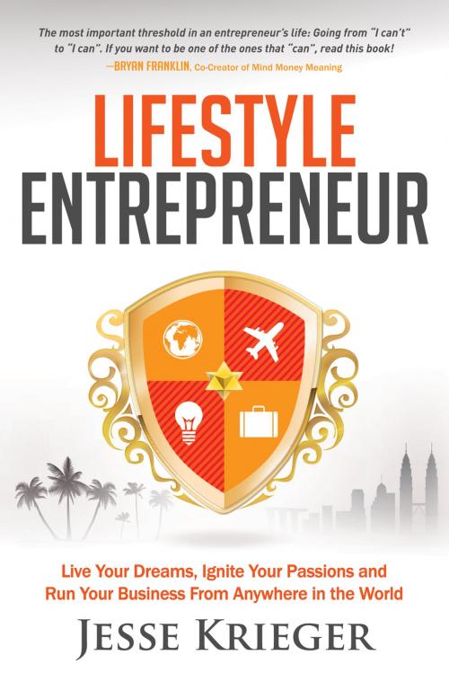 Cover of the book Lifestyle Entrepreneur by Jesse Krieger, Morgan James Publishing