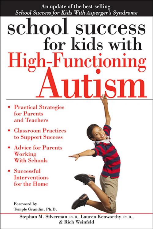 Cover of the book School Success for Kids with High-Functioning Autism by Rich Weinfeld, Stephan Silverman, Ph.D., Lauren Kenworthy, Sourcebooks