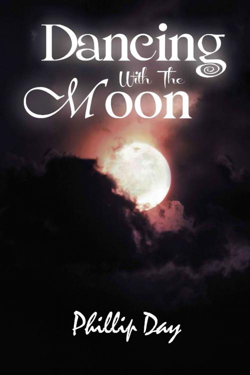 Cover of the book Dancing with the Moon by Phillip Day, BookWhirl Publishing