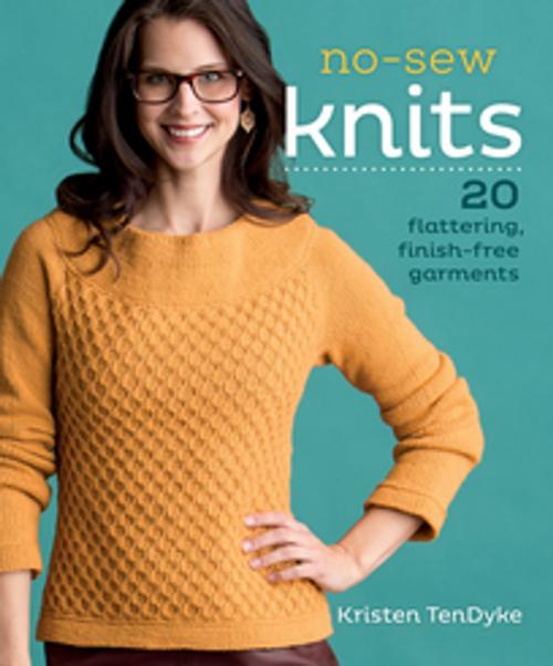 Cover of the book No-Sew Knits by Kristen TenDyke, F+W Media