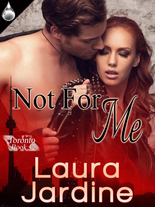 Cover of the book Not For Me by Laura Jardine, Liquid Silver Books