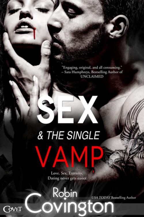 Cover of the book Sex and the Single Vamp by Robin Covington, Entangled Publishing, LLC