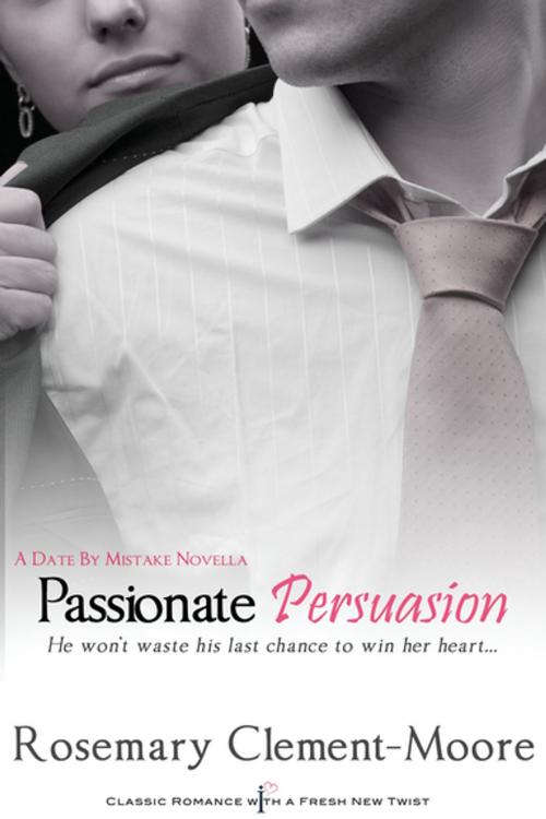 Cover of the book Passionate Persuasion by Rosemary Clement-Moore, Entangled Publishing, LLC