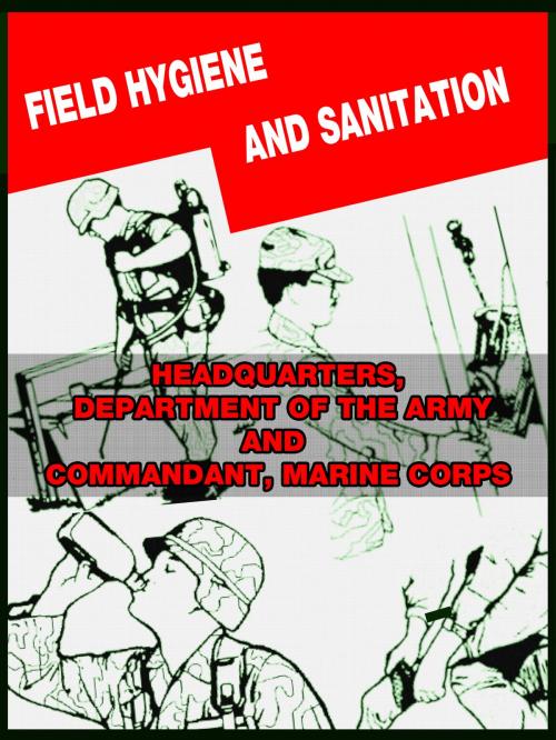 Cover of the book Field Hygiene and Sanitation by Department of Defense, Mepcount Media, LLC