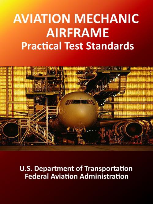 Cover of the book Aviation Mechanic Airframe Practical Test Standards by FAA, Mepcount Media, LLC