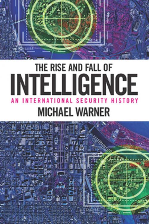 Cover of the book The Rise and Fall of Intelligence by Michael Warner, Georgetown University Press