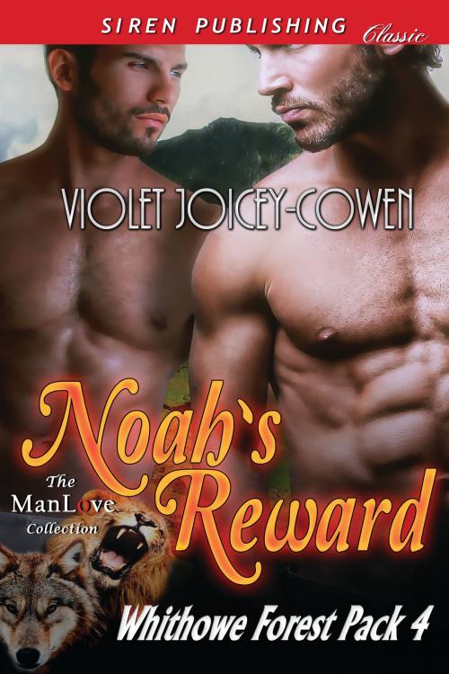Cover of the book Noah's Reward by Violet Joicey-Cowen, Siren-BookStrand
