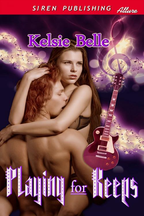 Cover of the book Playing for Keeps by Kelsie Belle, Siren-BookStrand