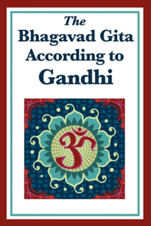 Cover of the book The Bhagavad Gita According to Gandhi by Mohandas K. Gandhi, Wilder Publications, Inc.