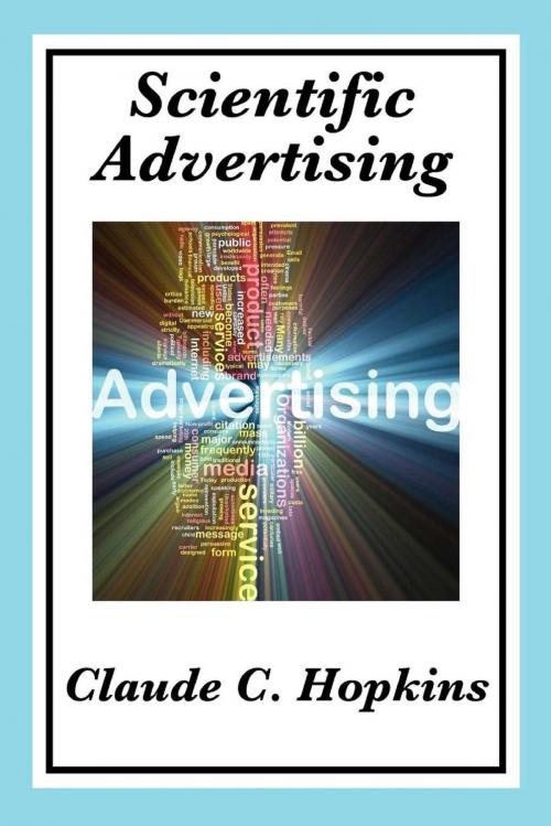 Cover of the book Scientific Advertising by Claude C. Hopkins, Start Publishing LLC