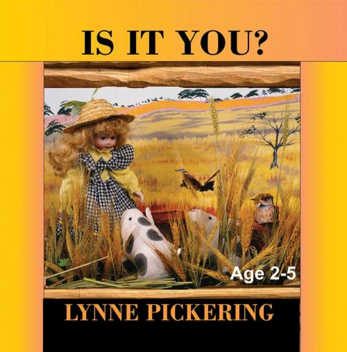 Cover of the book Is It You? by Lynne Pickering, Strategic Book Publishing & Rights Co.