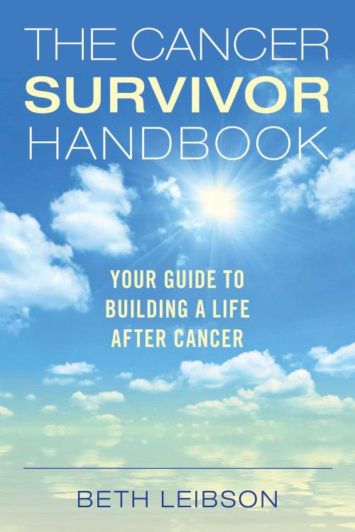 Cover of the book The Cancer Survivor Handbook by Beth Leibson, Skyhorse