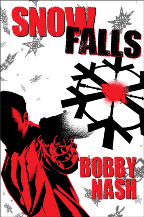 Cover of the book Snow Falls by Bobby Nash, Stark Raving Group