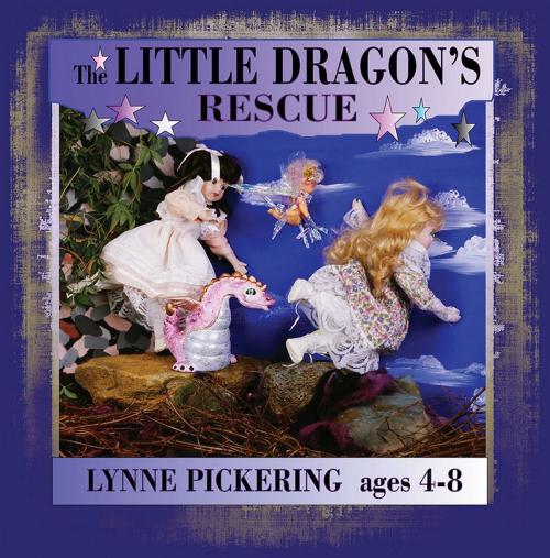 Cover of the book The Little Dragons Rescue by Lynne Pickering, Strategic Book Publishing & Rights Co.