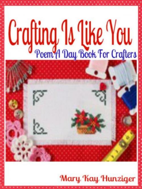 Cover of the book Crafting Is Like You by Mary Kay Hunziger, Inge Baum