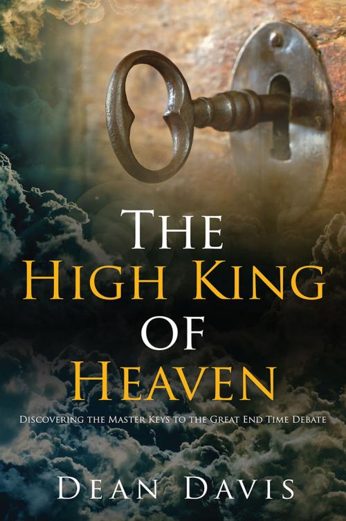 Cover of the book The High King of Heaven by Dean Davis, Redemption Press
