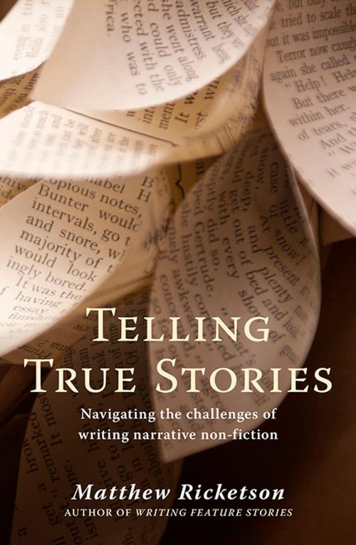 Cover of the book Telling True Stories by Matthew Ricketson, Allen & Unwin