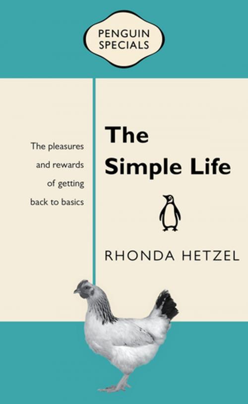 Cover of the book The Simple Life: Penguin Special by Rhonda Hetzel, Penguin Random House Australia