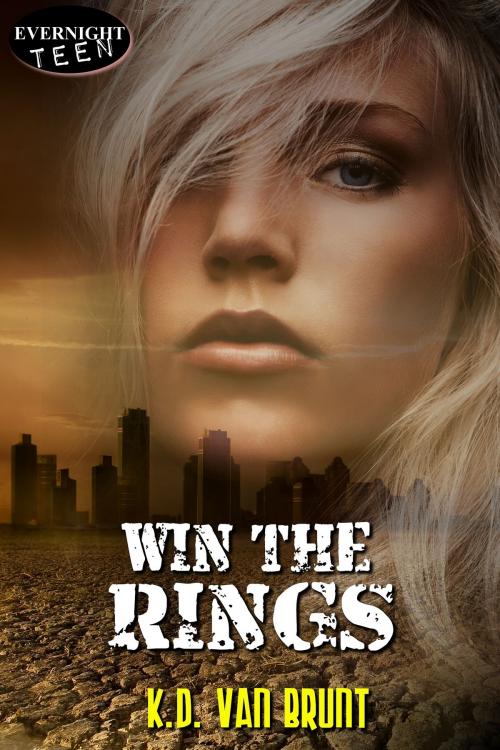 Cover of the book Win the Rings by K.D. Van Brunt, Evernight Teen