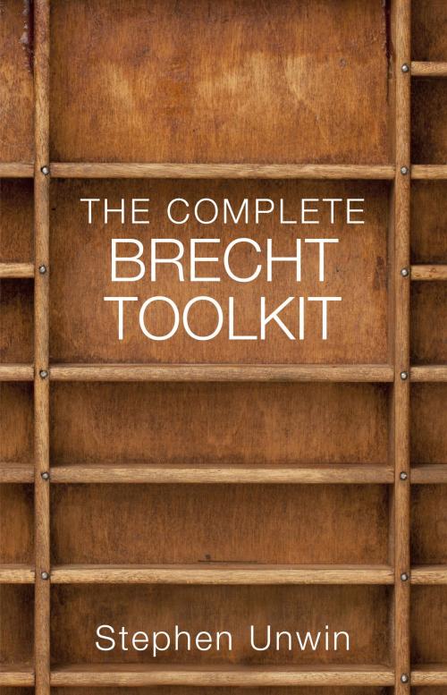 Cover of the book The Complete Brecht Toolkit by Stephen Unwin, Nick Hern Books
