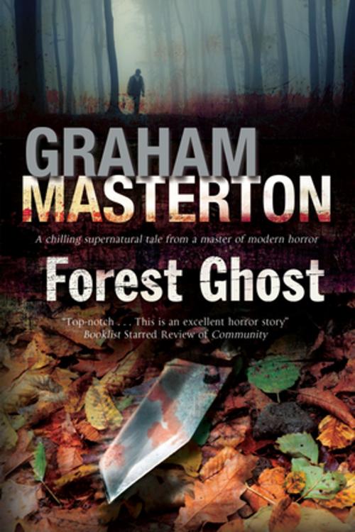 Cover of the book Forest Ghost by Graham Masterton, Severn House Publishers