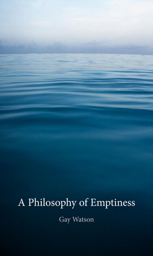 Cover of the book A Philosophy of Emptiness by Gay Watson, Reaktion Books