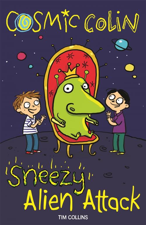 Cover of the book Sneezy Alien Attack by Tim Collins, Michael O'Mara