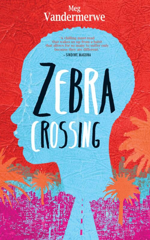 Cover of the book Zebra Crossing by Meg Vandermerwe, Oneworld Publications