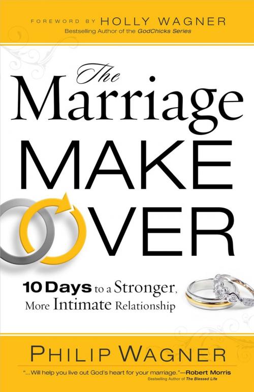 Cover of the book The Marriage Makeover by Philip Wagner, Authentic Publishers