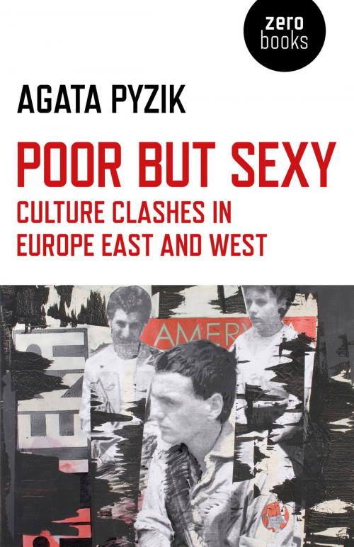 Cover of the book Poor but Sexy by Agata Pyzik, John Hunt Publishing