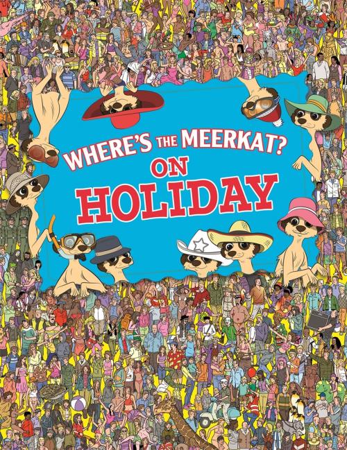 Cover of the book Where's The Meerkat? On Holiday by Paul Moran, Michael O'Mara