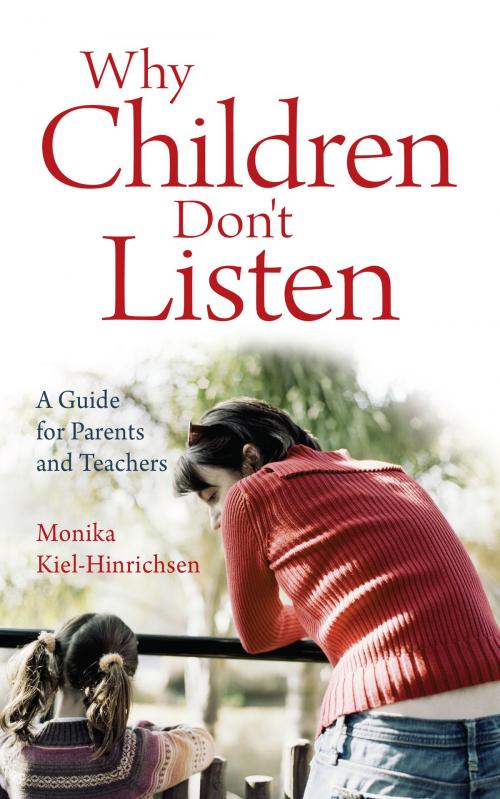 Cover of the book Why Children Don't Listen by Monika Kiel-Hinrichsen, Floris Books
