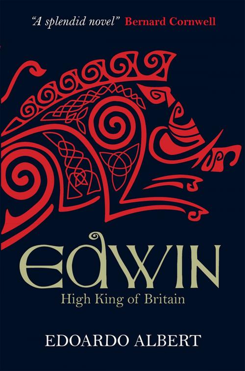 Cover of the book Edwin: High King of Britain by Edoardo Albert, Lion Hudson LTD