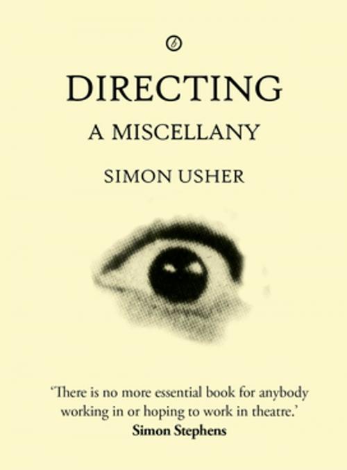 Cover of the book Directing: A Miscellany by Simon Usher, Oberon Books