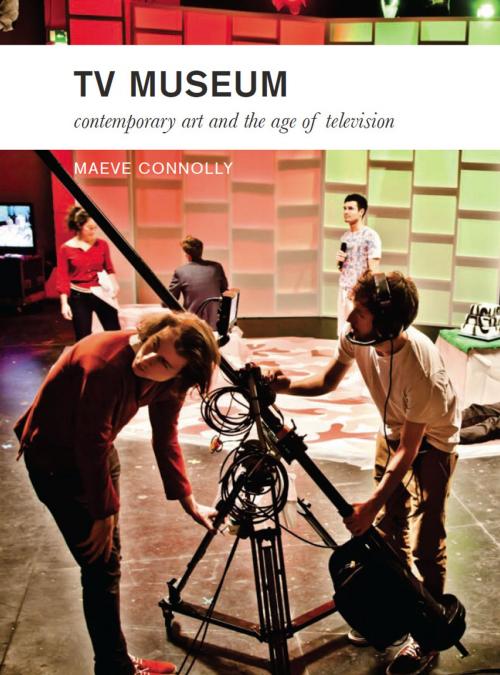 Cover of the book TV Museum by Maeve Connolly, Intellect Books Ltd