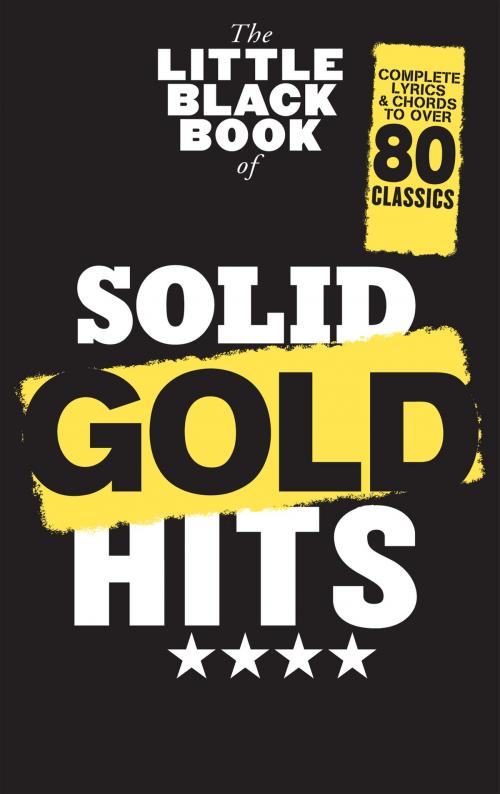 Cover of the book The Little Black Book of Solid Gold Hits by Wise Publications, Music Sales Limited